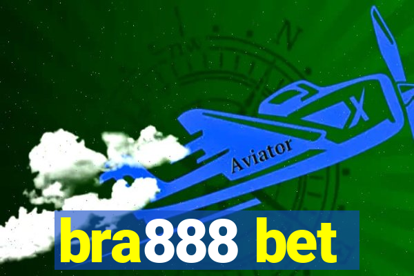 bra888 bet